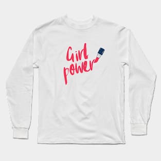 Girl power. Long Sleeve T-Shirt